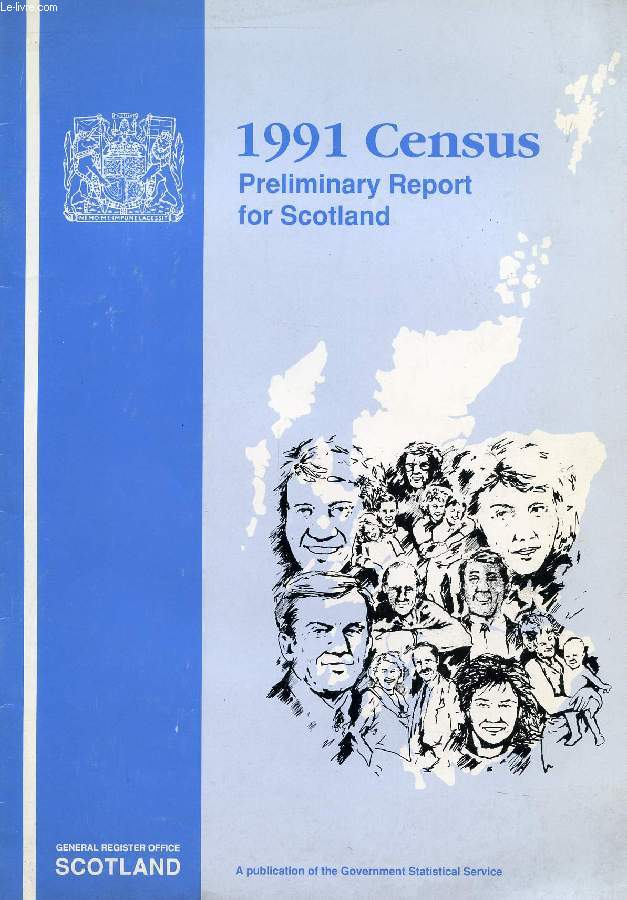 1991 CENSUS, PRELIMINARY REPORT FOR SCOTLAND