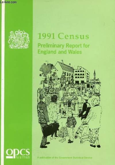 1991 CENSUS, PRELIMINARY REPORT FOR ENGLAND AND WALES