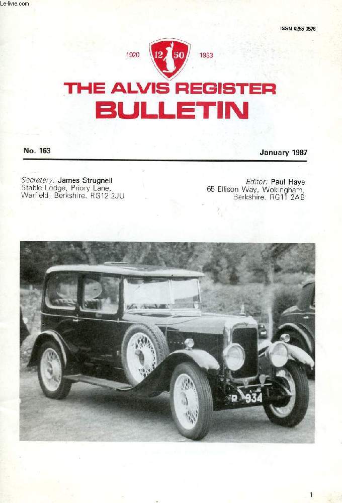 THE ALVIS REGISTER BULLETIN, N 163, JAN. 1987 (Contents: Rear chassis numbers. More on magnetos. Bulletin back numbers. Hobsons choice. Alvises are so reliable...)