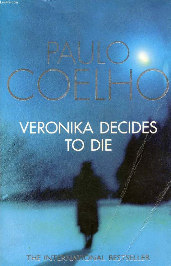 VERONIKA DECIDES TO DIE