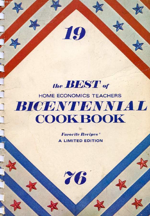 THE BEST OF HOME ECONOMICS TEACHERS, BICENTENNIAL COOKBOOK