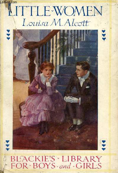 LITTLE WOMEN, A STORY FOR GIRLS