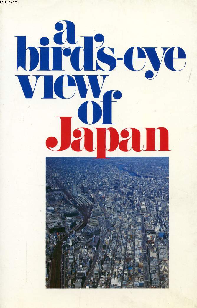 A BIRD'S-EYE VIEW OF JAPAN