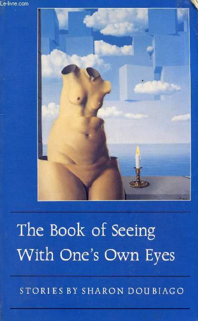 THE BOOK OF SEEING WITH ONE'S OWN EYES