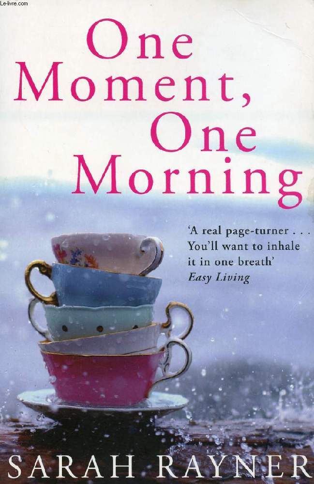 ONE MOMENT, ONE MORNING