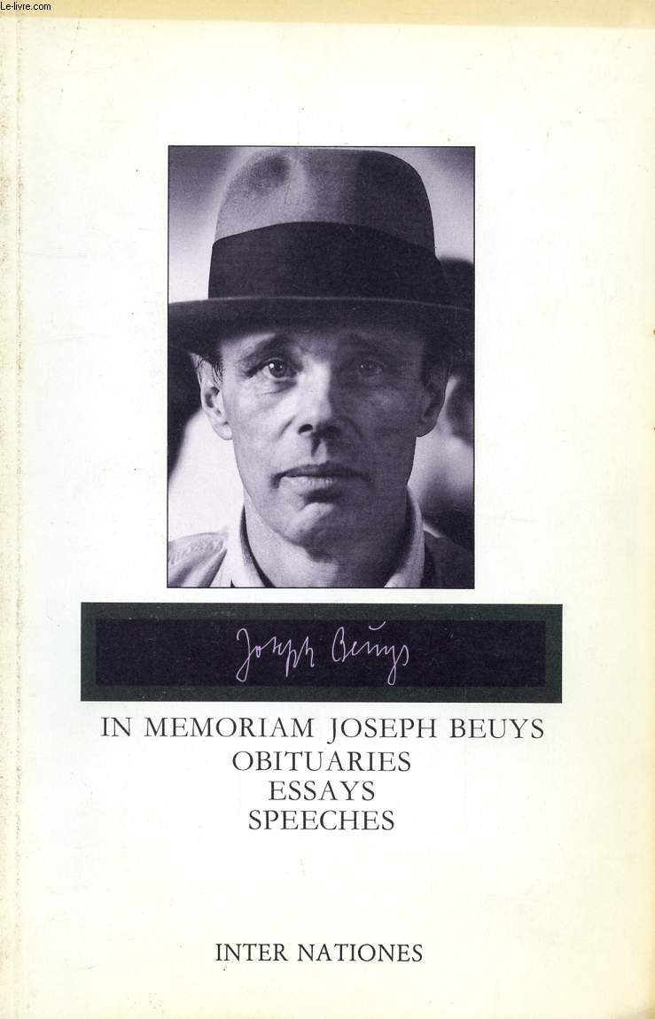 IN MEMORIAM JOSEPH BEUYS, OBITUARIES, ESSAYS, SPEECHES