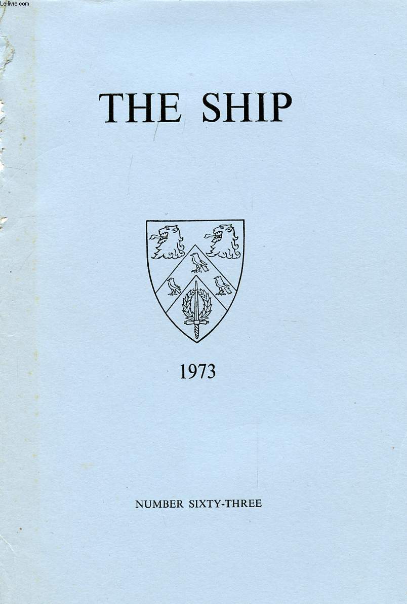 THE SHIP, N 63, THE YEAR BOOK OF THE St. ANNE'S COLLEGE ASSOCIATION OF SENIOR MEMBERS, 1973