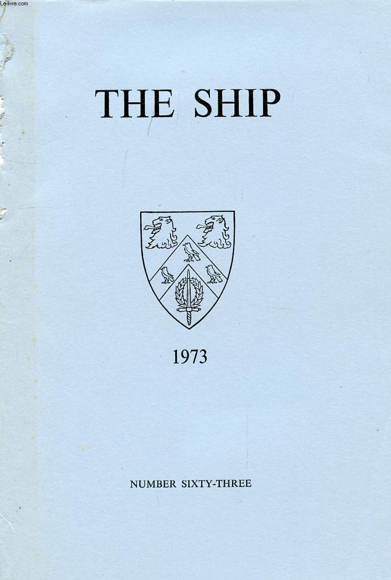 THE SHIP, N 63, THE YEAR BOOK OF THE St. ANNE'S COLLEGE ASSOCIATION OF SENIOR MEMBERS, 1973
