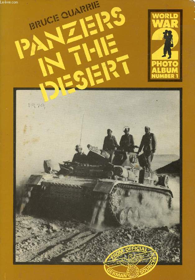 PANZERS IN THE DESERT (WORLD WAR 2 PHOTO ALBUM N° 1) - QUARRIE BRUCE - 1978 - Afbeelding 1 van 1