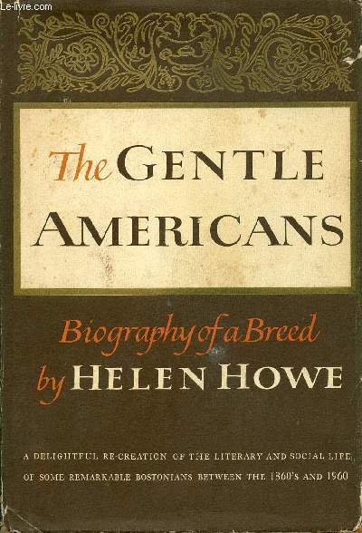 THE GENTLE AMERICANS, BIOGRAPHY OF A BREED