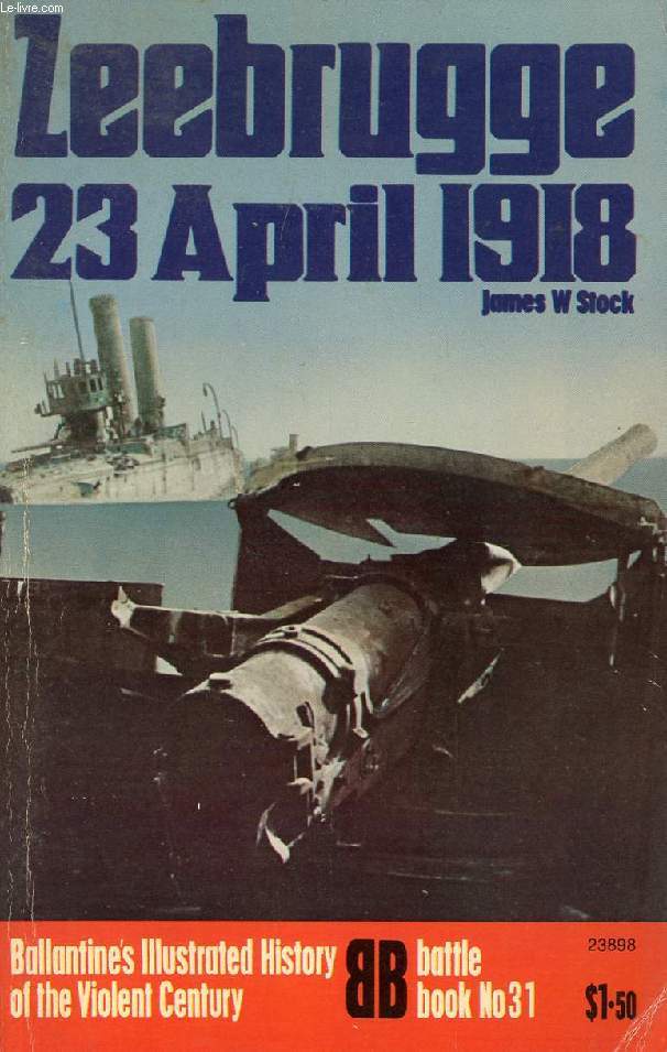 ZEEBRUGGE AND OSTEND (23 APRIL 1918)