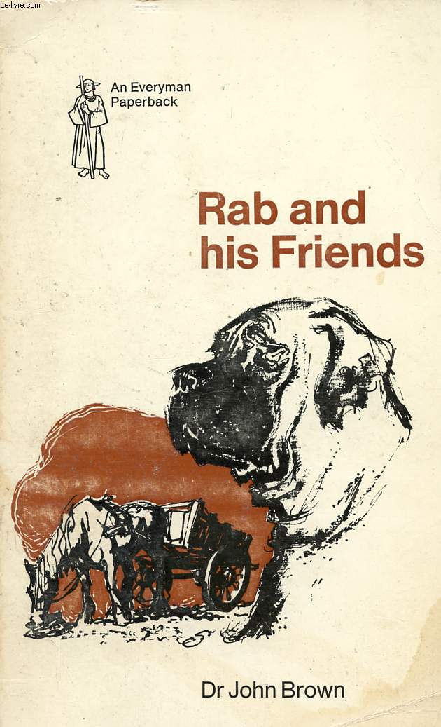 RAB AND HIS FRIENDS, AN OTHER PAPERS AND ESSAYS