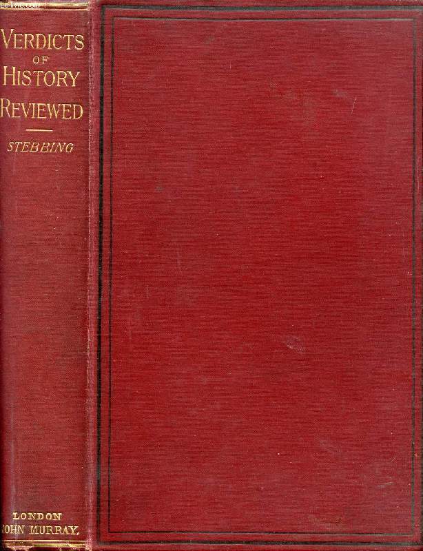 SOME VERDICTS OF HISTORY REVIEWED