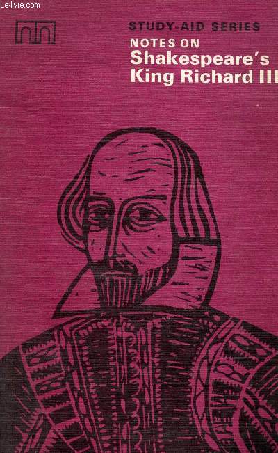 NOTES ON SHAKESPEARE'S KING RICHARD III
