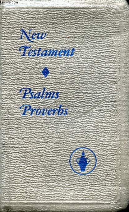 NEW TESTAMENT, PSALMS, PROVERBS