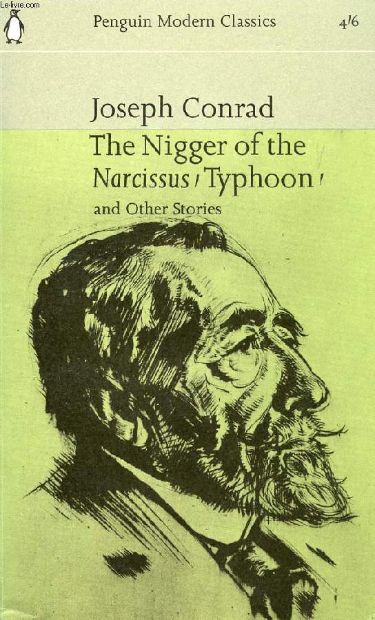 THE NIGGER OF THE 'NARCISSUS', TYPHOON, AMY FOSTER, FALK, TOMORROW