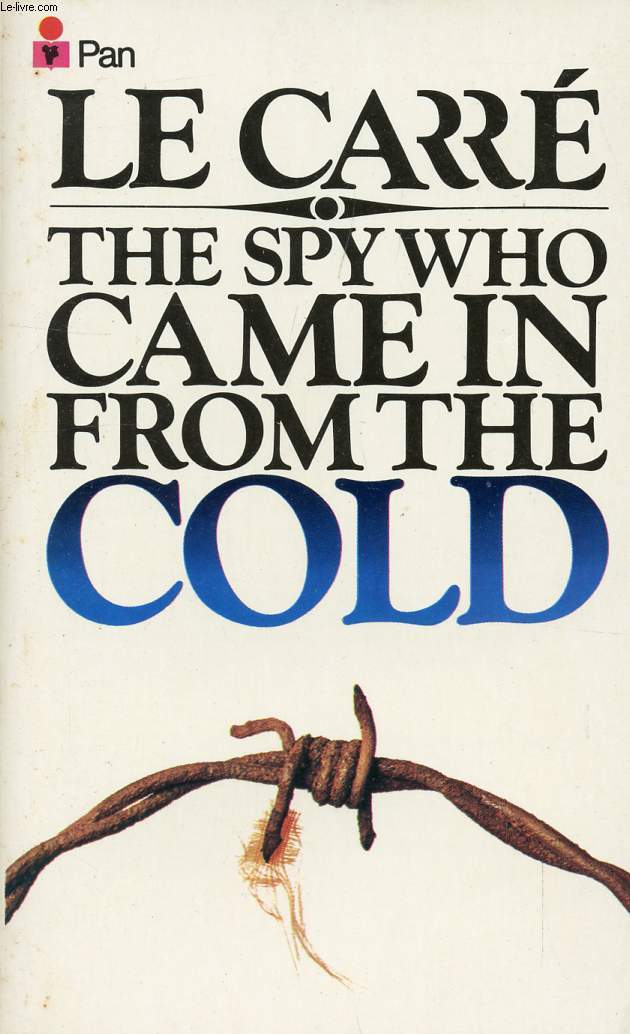 THE SPY WHO CAME IN FROM THE COLD