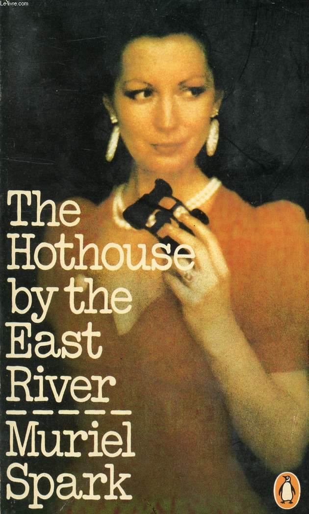 THE HOTHOUSE BY THE EAST RIVER