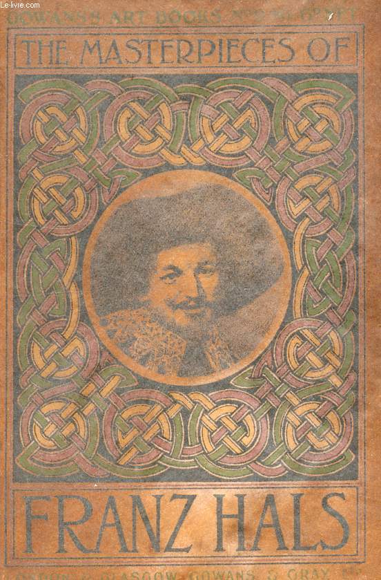 THE MASTERPIECES OF FRANZ HALS THE ELDER
