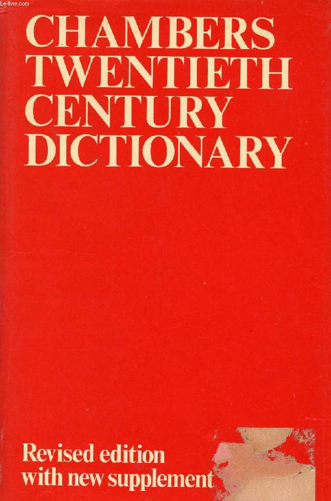 CHAMBERS TWENTIETH CENTURY DICTIONARY