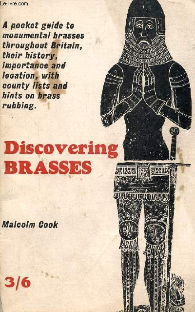 DISCOVERING BRASSES, A GUIDE TO MONUMENTAL BRASSES