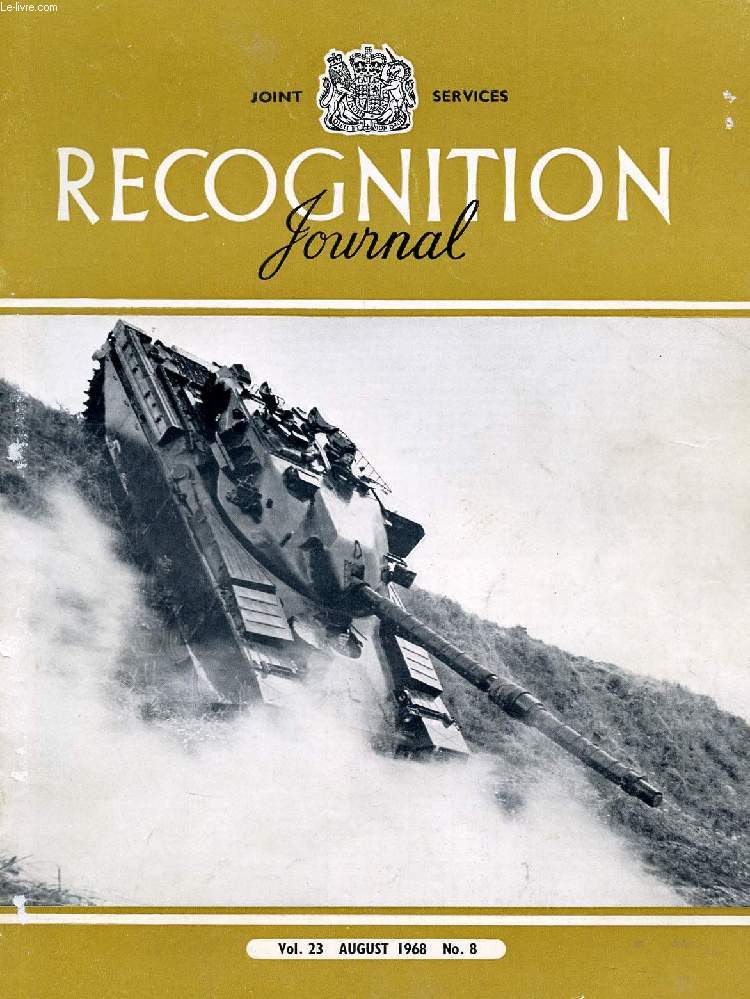 JOINT SERVICES RECOGNITION JOURNAL, VOL. 23, N 8, AUG. 1968 (Contents: Chieftain (cover). German Leopard Battle Tank. Getting the Priorities Right in AFV Identity Training (editorial). Test Papers: M107, M60AIEI and YP408. Test Paper: ASU57...)