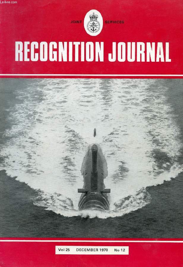 JOINT SERVICES RECOGNITION JOURNAL, VOL. 25, N 12, DEC. 1970 (Contents: Moskva Class Cruiser Helicopter Carriers (Identification Lesson). Hormone (Identification Lesson). British Service Aircraft Designations (Feature). 'Plane' and Place...)