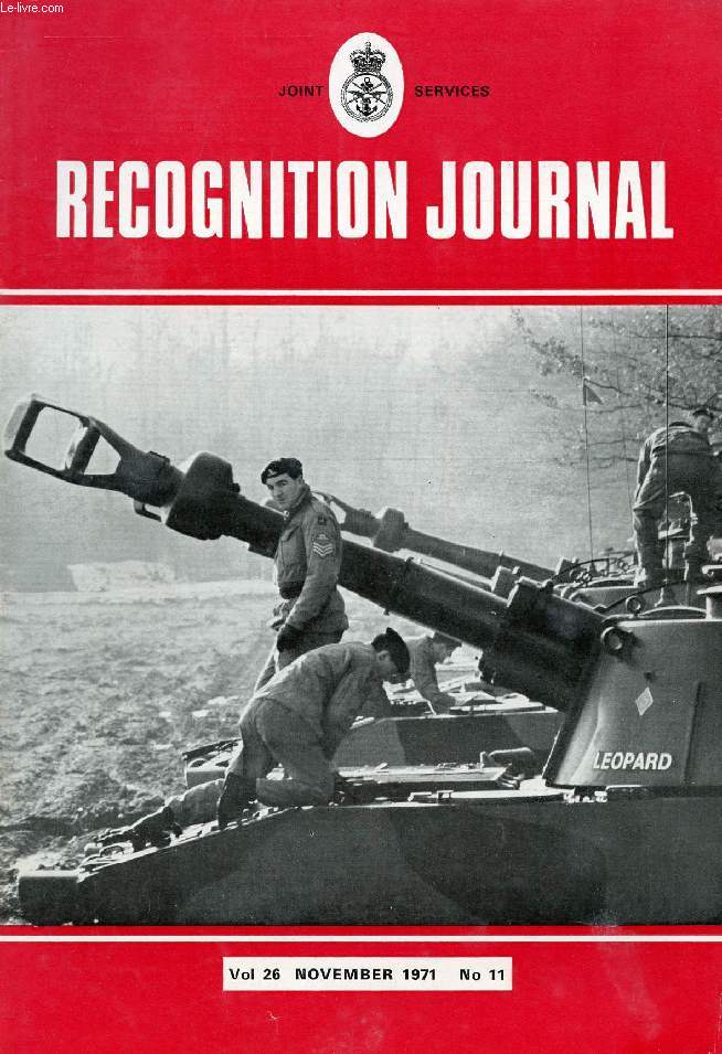 JOINT SERVICES RECOGNITION JOURNAL, VOL. 26, N 11, NOV. 1971 (Contents: Saladin Armoured Car (identification lesson). Puma (helicopter identification lesson). Air Arms of the World No 21 - Kuwait Air Force (feature and aircraft type identity test)...)