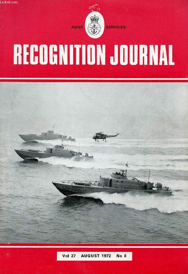 JOINT SERVICES RECOGNITION JOURNAL, VOL. 27, N 8, AUG. 1972 (Contents: Introducing May (feature on new Soviet aircraft). The Trend in Maritime Reconnaissance aircraft (feature). Atlantic (aircraft identification lesson). On Parade ! (fighting vehicle...)