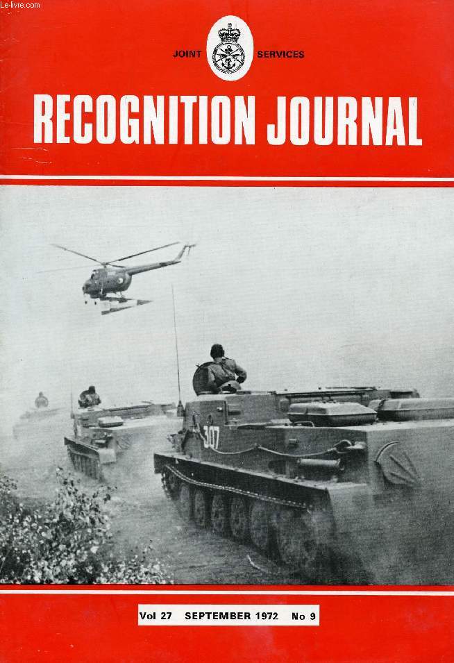 JOINT SERVICES RECOGNITION JOURNAL, VOL. 27, N 9, SEPT. 1972 (Contents: Friesland and Holland Class anti-submarine escorts (warship identification lesson). Hip (Russian helicopter identification lesson) What's Formating (aircraft identification test)...)