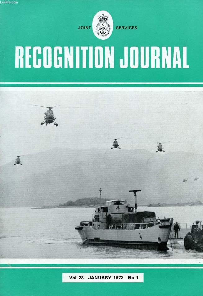 JOINT SERVICES RECOGNITION JOURNAL, VOL. 28, N 1, JAN. 1973 (Contents: Getting Shipshape-HMS Torquay (warship identification feature). Fitter (Soviet aircraft identification lesson). Sky van (British aircraft identification lesson)...)