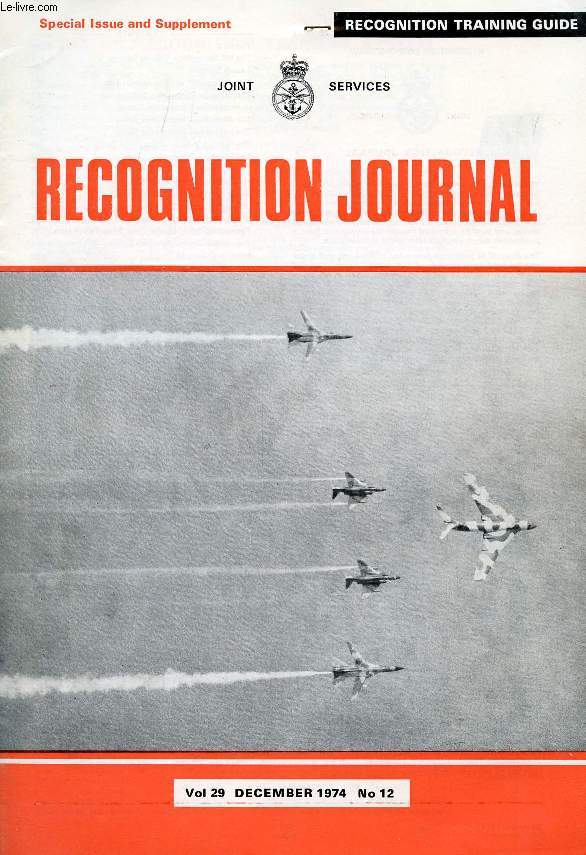 JOINT SERVICES RECOGNITION JOURNAL, VOL. 29, N 12, DEC. 1974 (Contents: SPECIAL ISSUE AND SUPPLEMENT. The UK Recognition Training System. Lesson Support. 