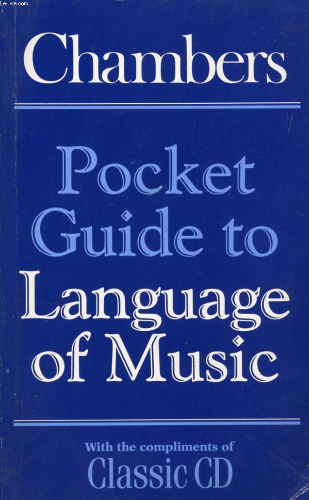 CHAMBERS POCKET GUIDE TO LANGUAGE OF MUSIC