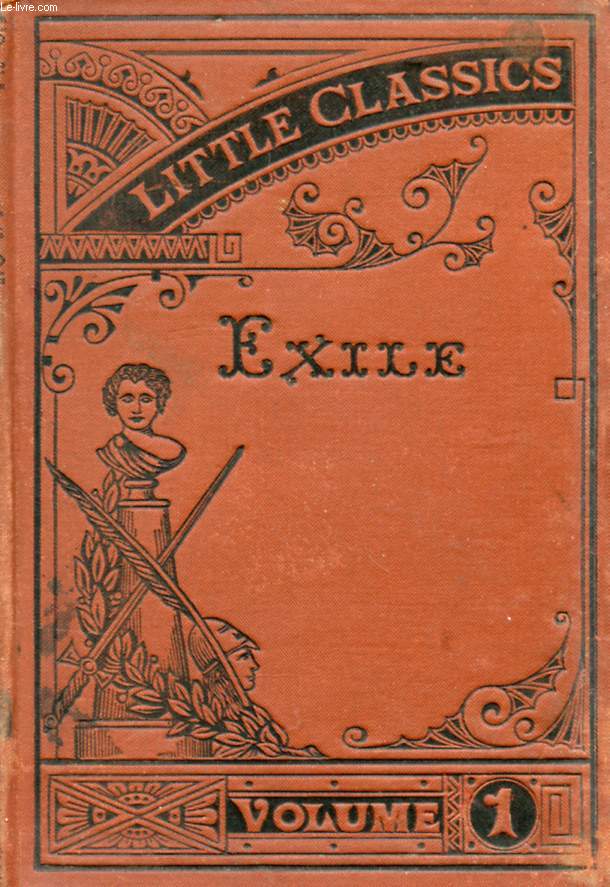 LITTLE CLASSICS, FIRST VOLUME, EXILE