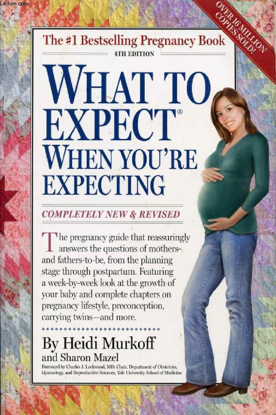 WHAT TO EXPECT WHEN YOU'RE EXPECTING