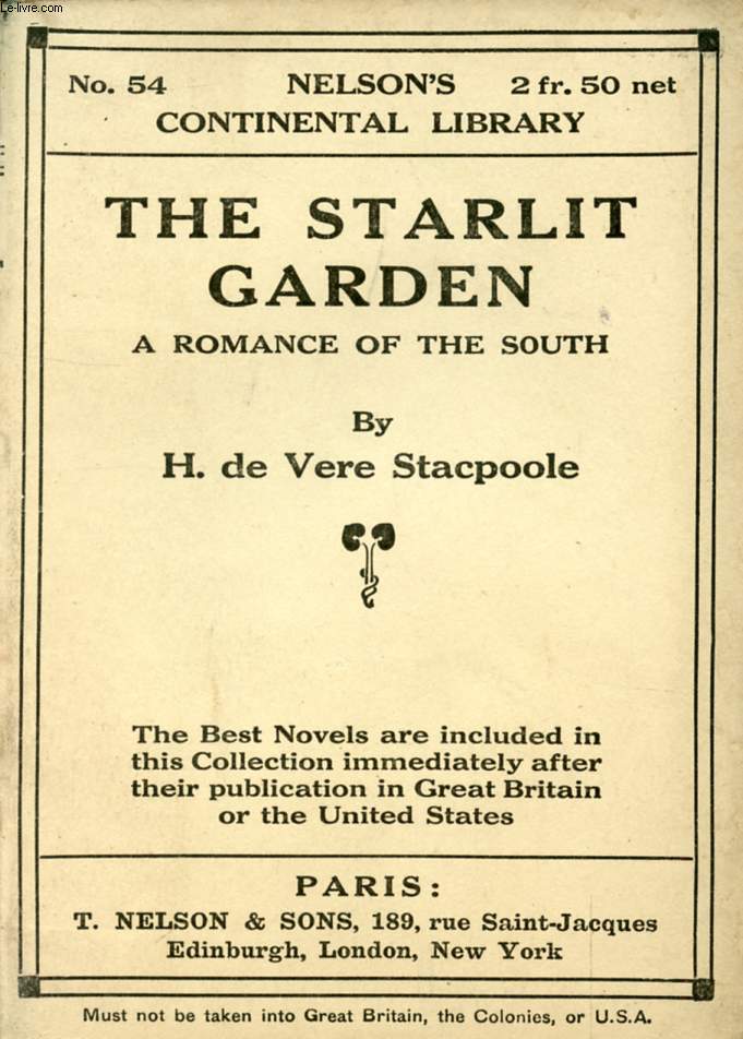 THE STARLIT GARDEN, A ROMANCE OF THE SOUTH