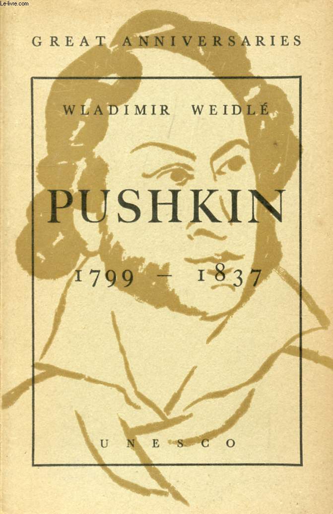 GREAT ANNIVERSARIES, PUSHKIN, 1799-1837
