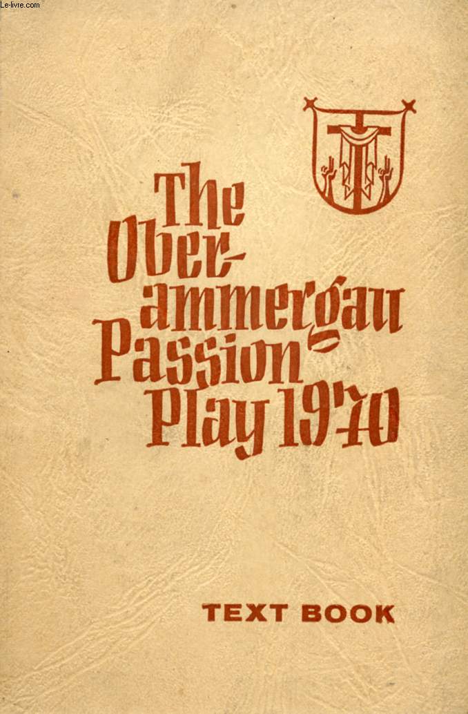 THE OBERAMMERGAU PASSION PLAY 1970