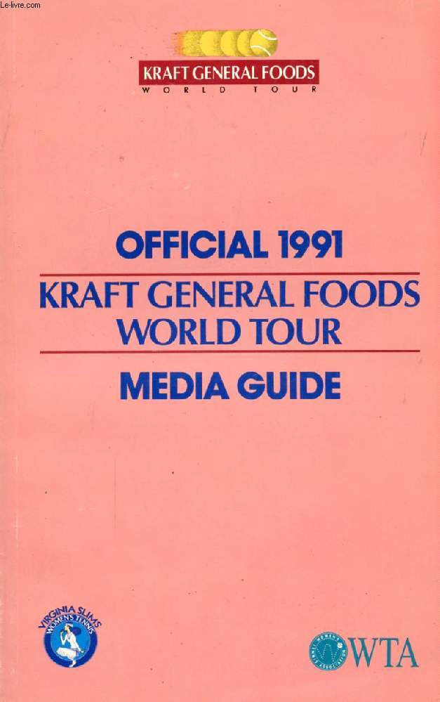 OFFICIAL 1991 KRAFT GENERAL FOODS WORLD TOUR MEDIA GUIDE