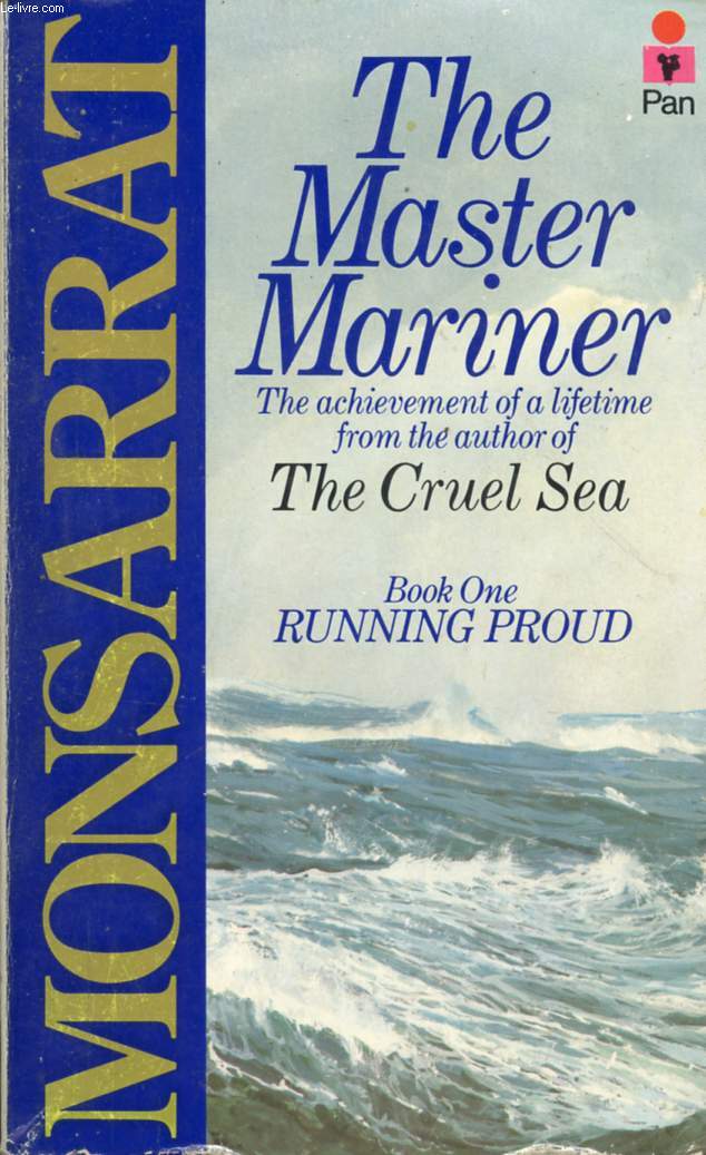 THE MASTER MARINER, BOOK ONE, RUNNING PROUD