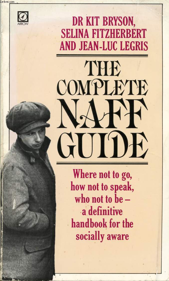 THE COMPLETE NAFF GUIDE
