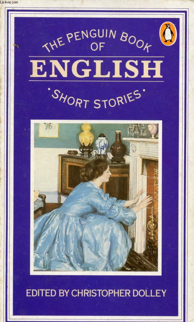 THE PENGUIN BOOK OF ENGLISH SHORT STORIES