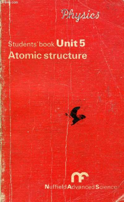 ATOMIC STRUCTURE (PHYSICS STUDENT'S BOOK UNIT 5)