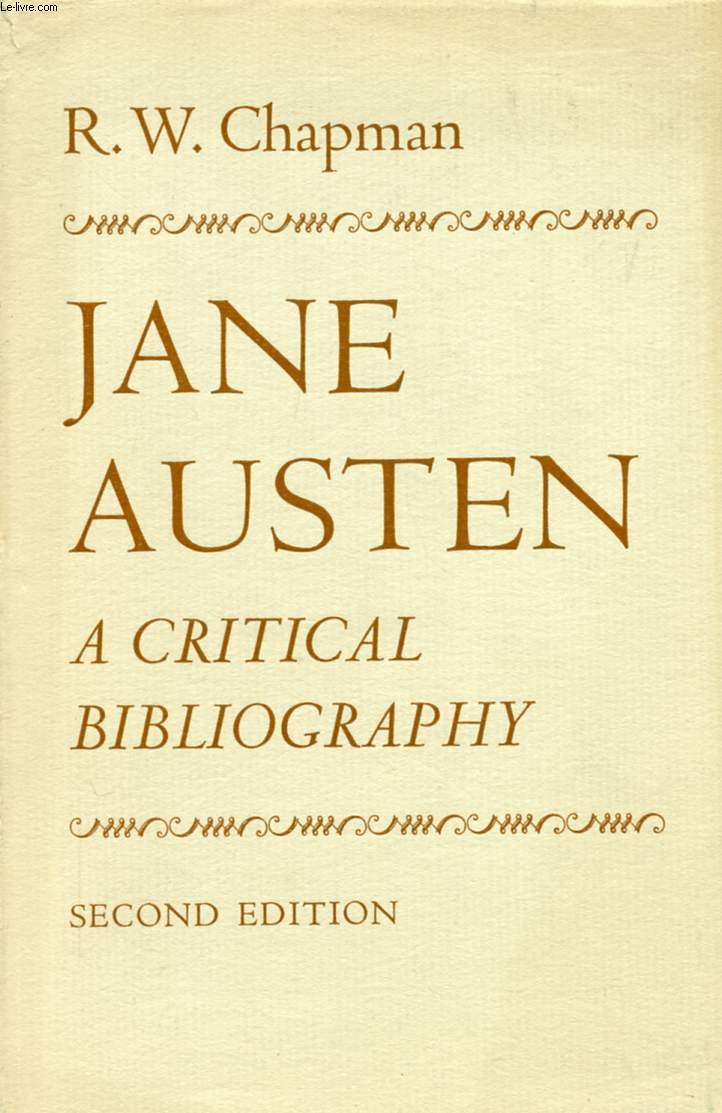 JANE AUSTEN, A CRITICAL BIBLIOGRAPHY