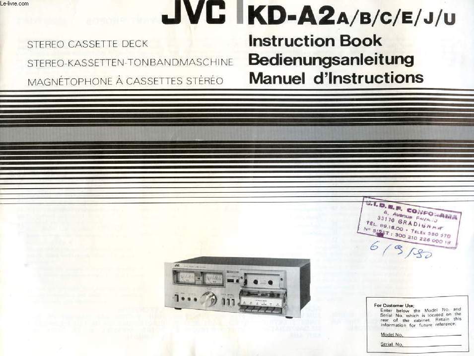 JVC INSTRUCTION BOOK, STEREO CASETTE DECK KD-A2 A / B / C / E / J / U