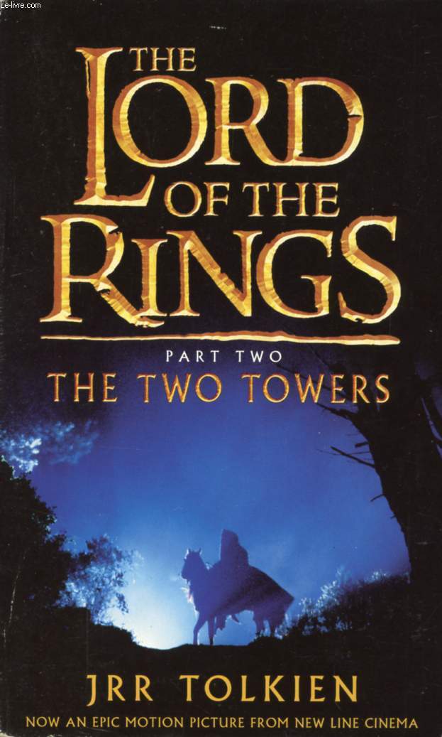 THE TWO TOWERS (THE LORD OF THE RINGS, PART 2)
