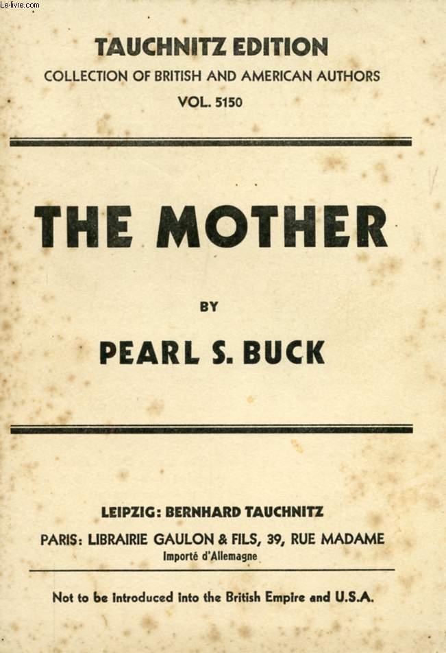 THE MOTHER (COLLECTION OF BRITISH AND AMERICAN AUTHORS, VOL. 5150)