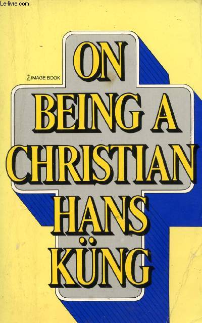 ON BEING A CHRISTIAN