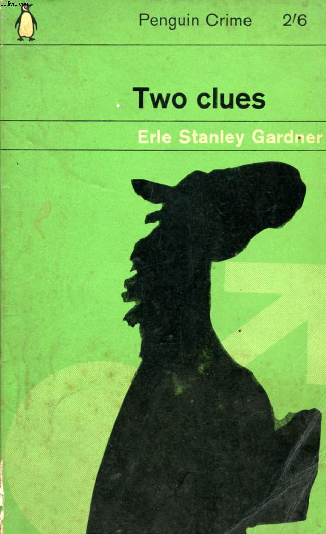 TWO CLUES: THE CLUE OF THE RUNAWAY BLONDE, THE CLUE OF THE HUNGRY HORSE