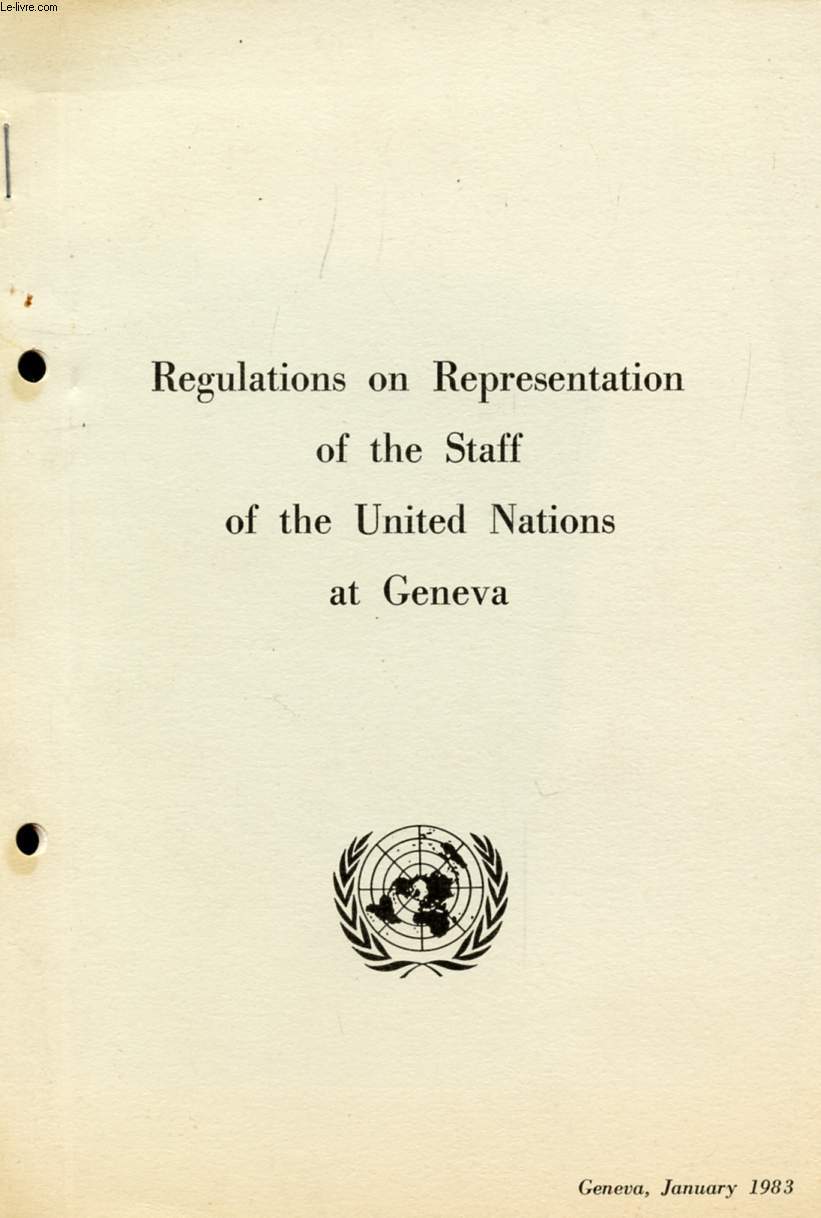 REGULATIONS ON REPRESENTATION OF THE STAFF OF THE UNITED NATIONS AT GENEVA